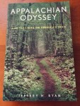 Appalachian Odyssey: A 28-Year Hike on America's Trail, by Jeffrey H. Ryan